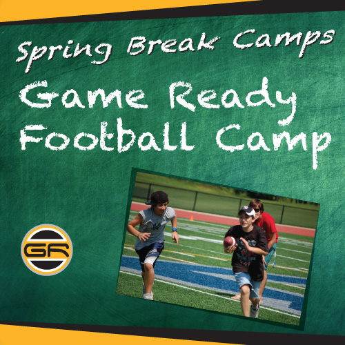 Game Ready Football Spring Break Camp